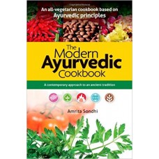 The Modern Ayurvedic Cookbook